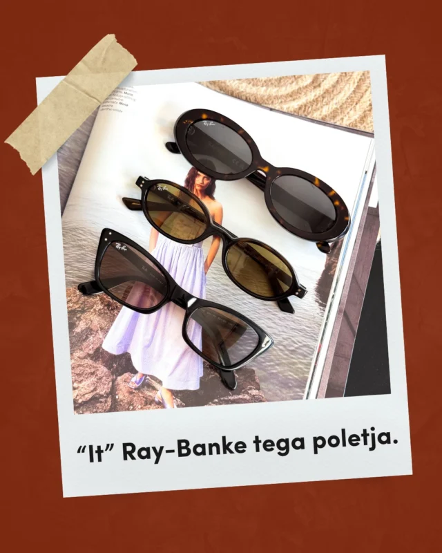 🌞 Poletni "must-have". 🔥
😎 Preveri modele na naši spletki. 

#optikapoljsak #rayban #soncnaocala